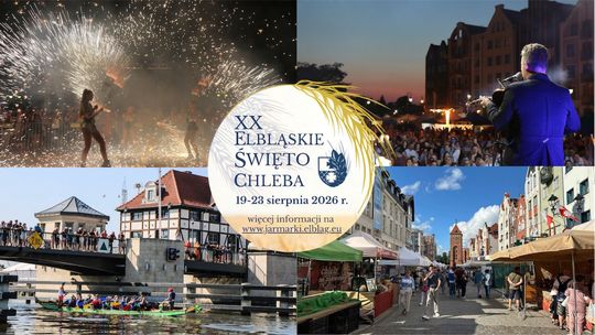 XX Elbląskie Święto Chleba – pięć dni smaków, muzyki i widowisk