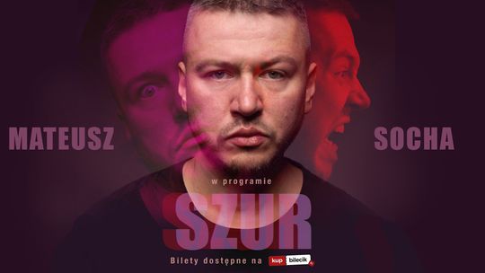 Stand-up: Mateusz Socha - Szur
